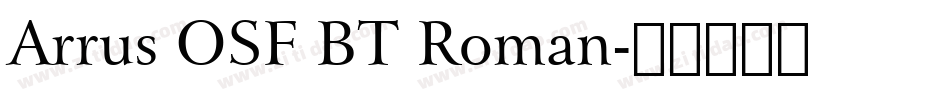 Arrus OSF BT Roman字体转换